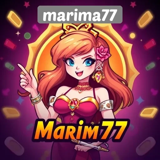 Keunggulan dan Fitur Menarik Marima77 untuk Penggemar Game